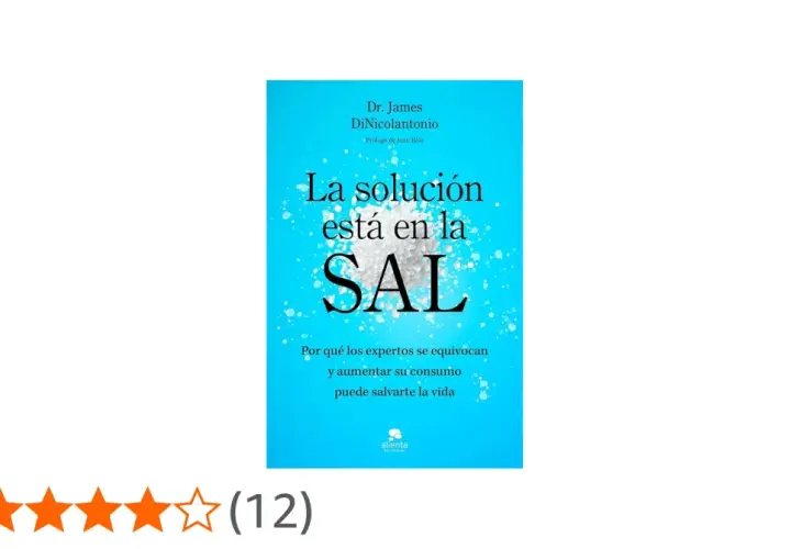 Libro "La solución está en la sal" de Dr. James DiNicolantonio. Explora cómo beber agua con sal puede ser beneficioso.